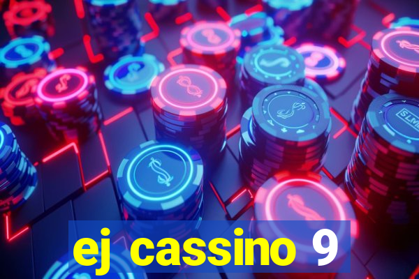 ej cassino 9